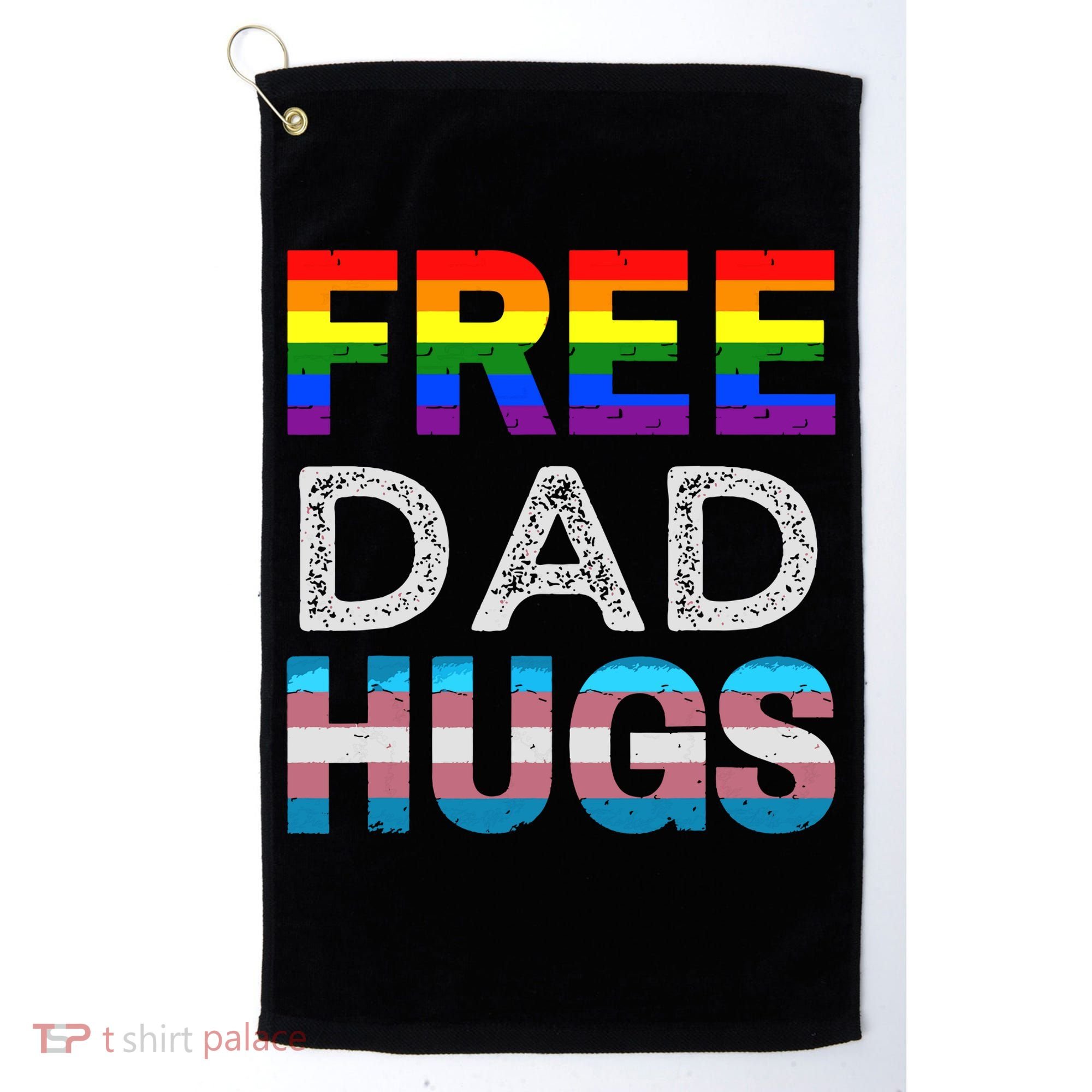 Free Dad Hugs Pride Month Proud Ally Golf Towel