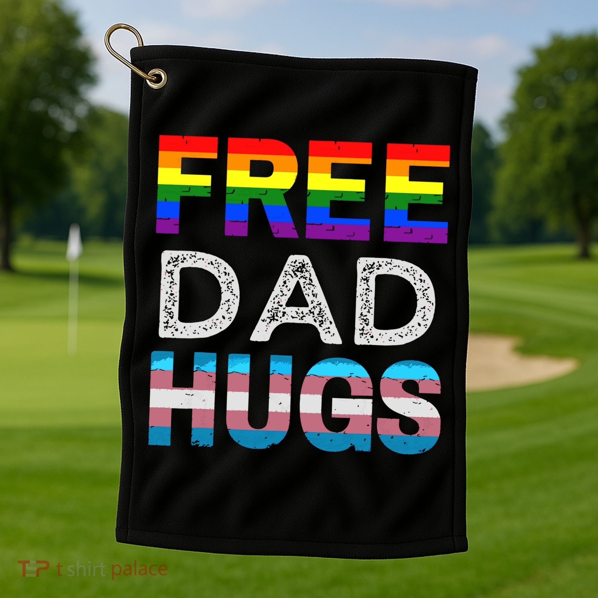 Free Dad Hugs Pride Month Proud Ally Golf Towel