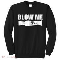 Funny Duck Hunting Blow Me Duck Call Waterfowl Hunter Gift Sweatshirt thumb 0