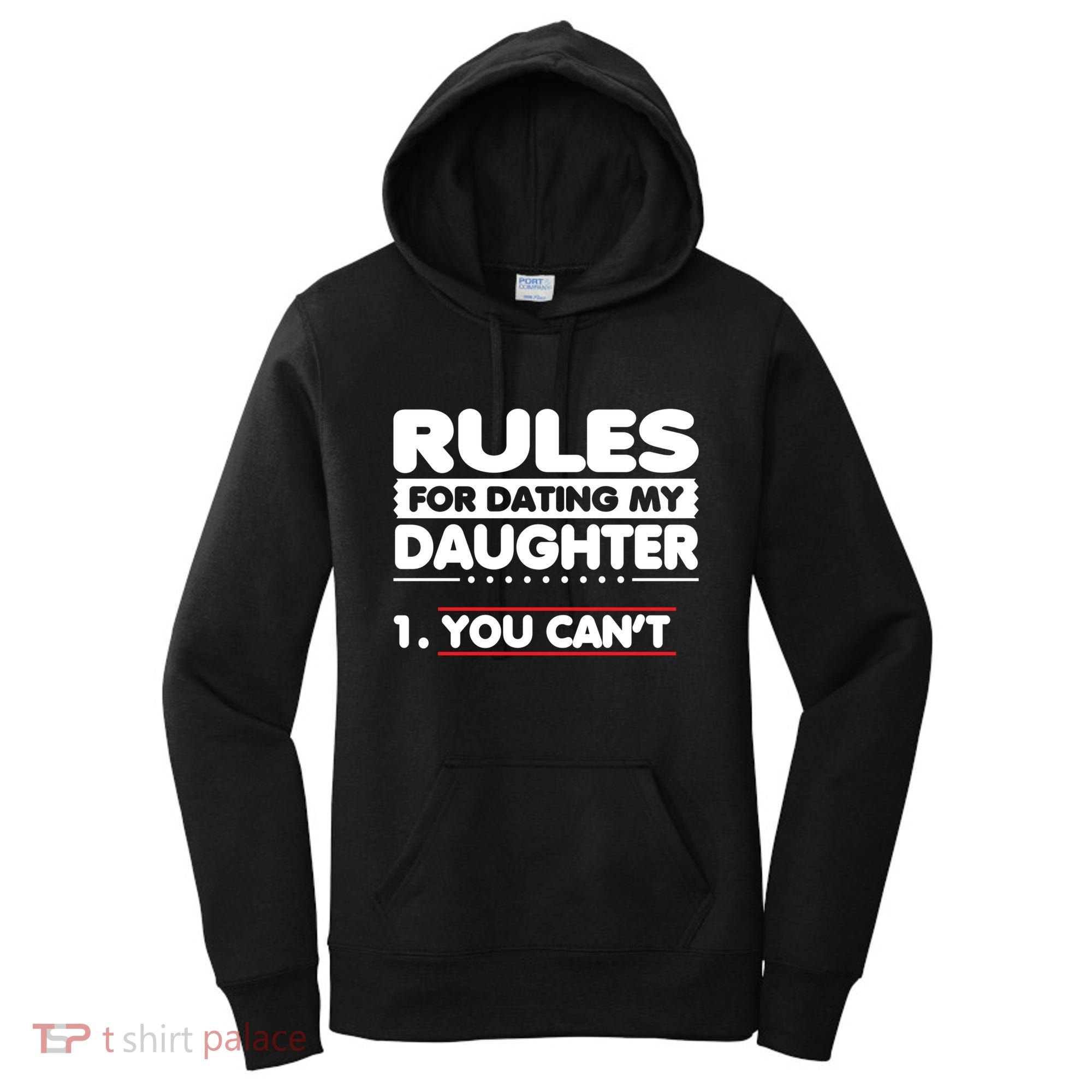 Funny Dad Humor Gift Rules For Dating My Daughter Meaningful Gift Women's Hoodie