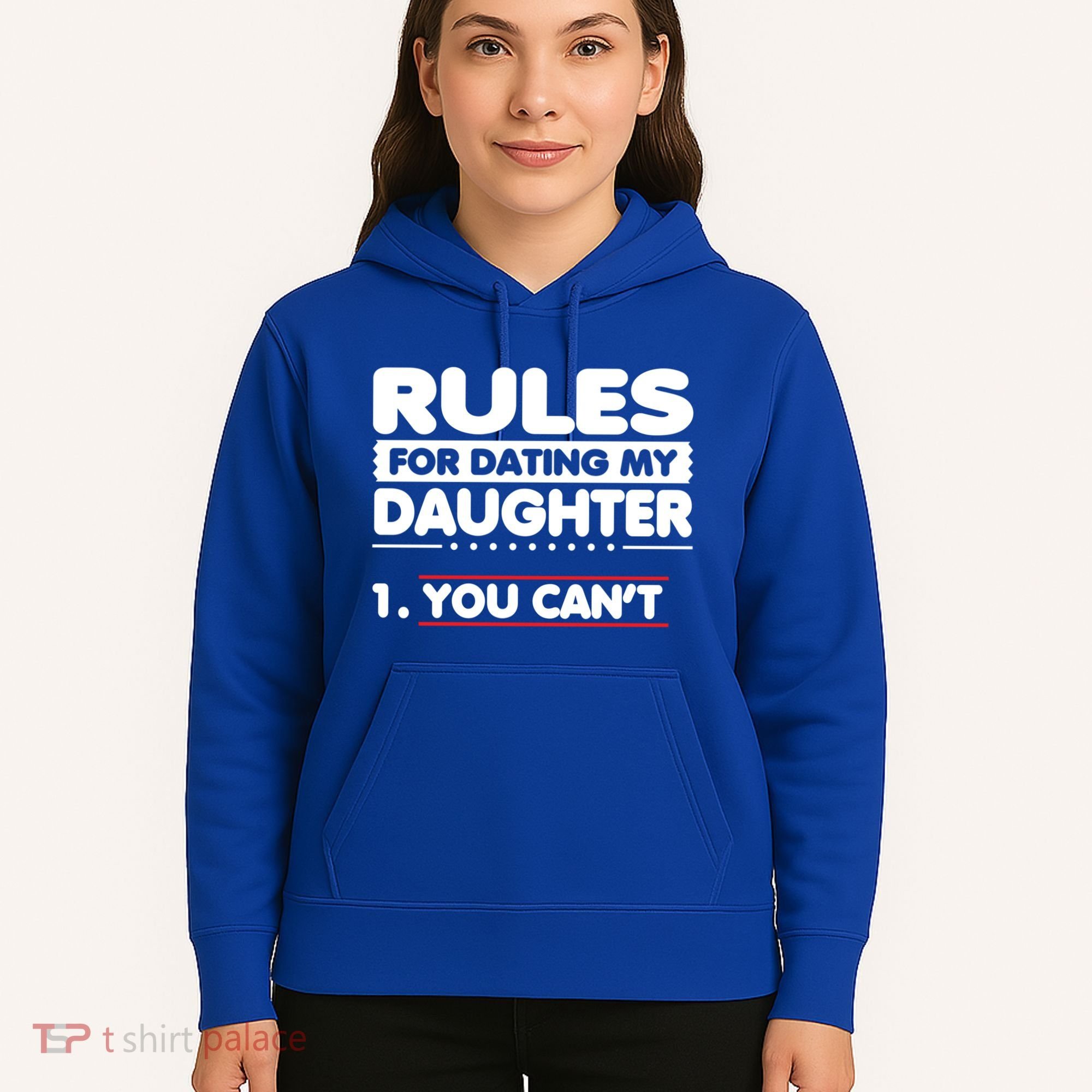 Funny Dad Humor Gift Rules For Dating My Daughter Meaningful Gift Hoodie