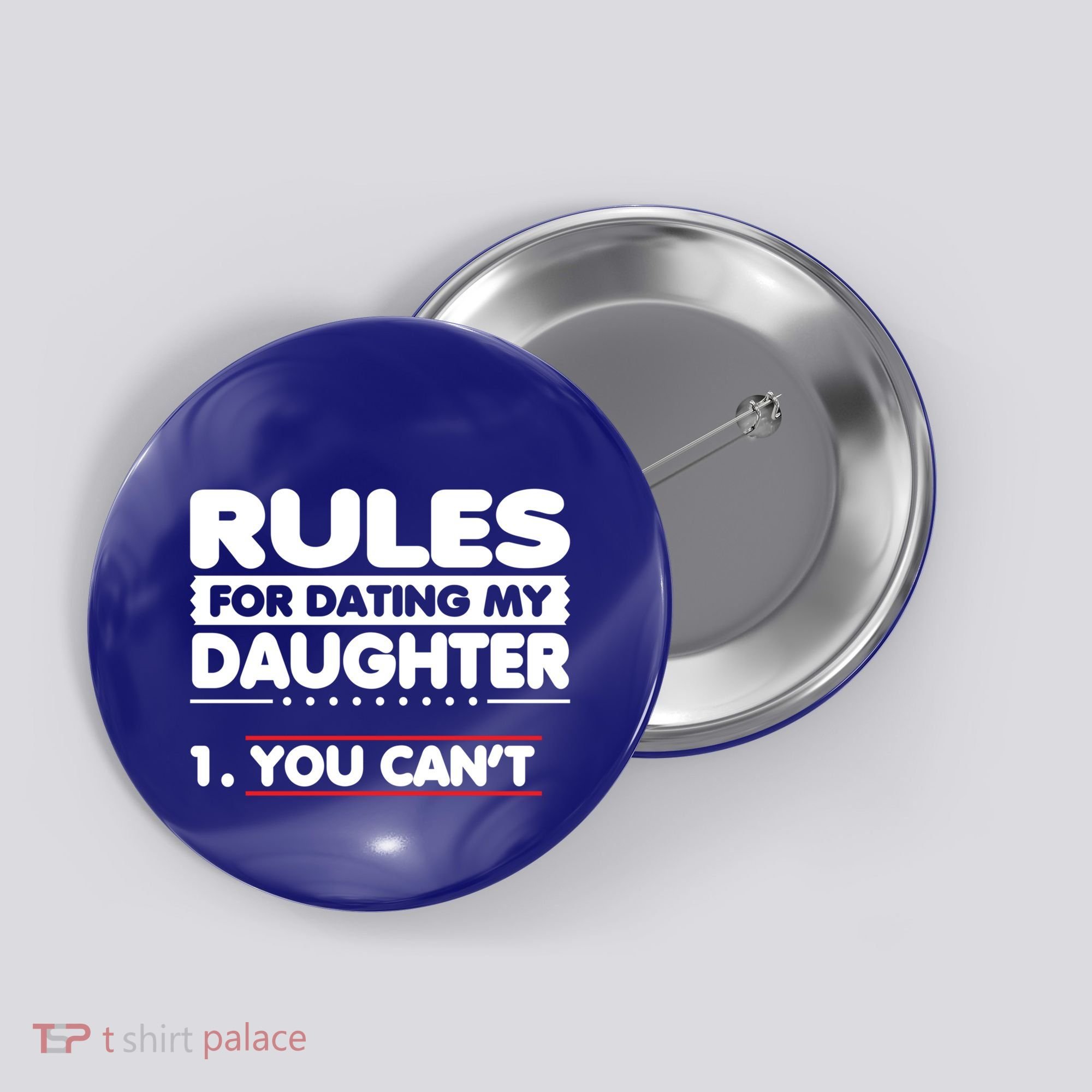 Funny Dad Humor Gift Rules For Dating My Daughter Meaningful Gift Button