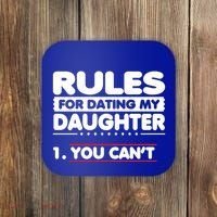 Funny Dad Humor Gift Rules For Dating My Daughter Meaningful Gift Coaster thumb 0