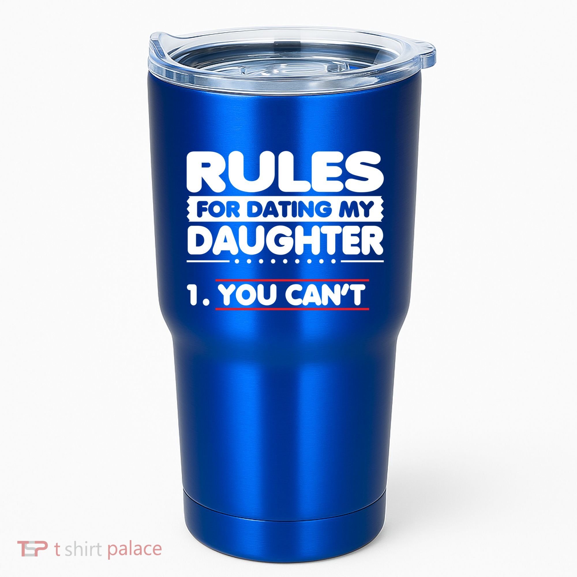 Funny Dad Humor Gift Rules For Dating My Daughter Meaningful Gift Tumbler