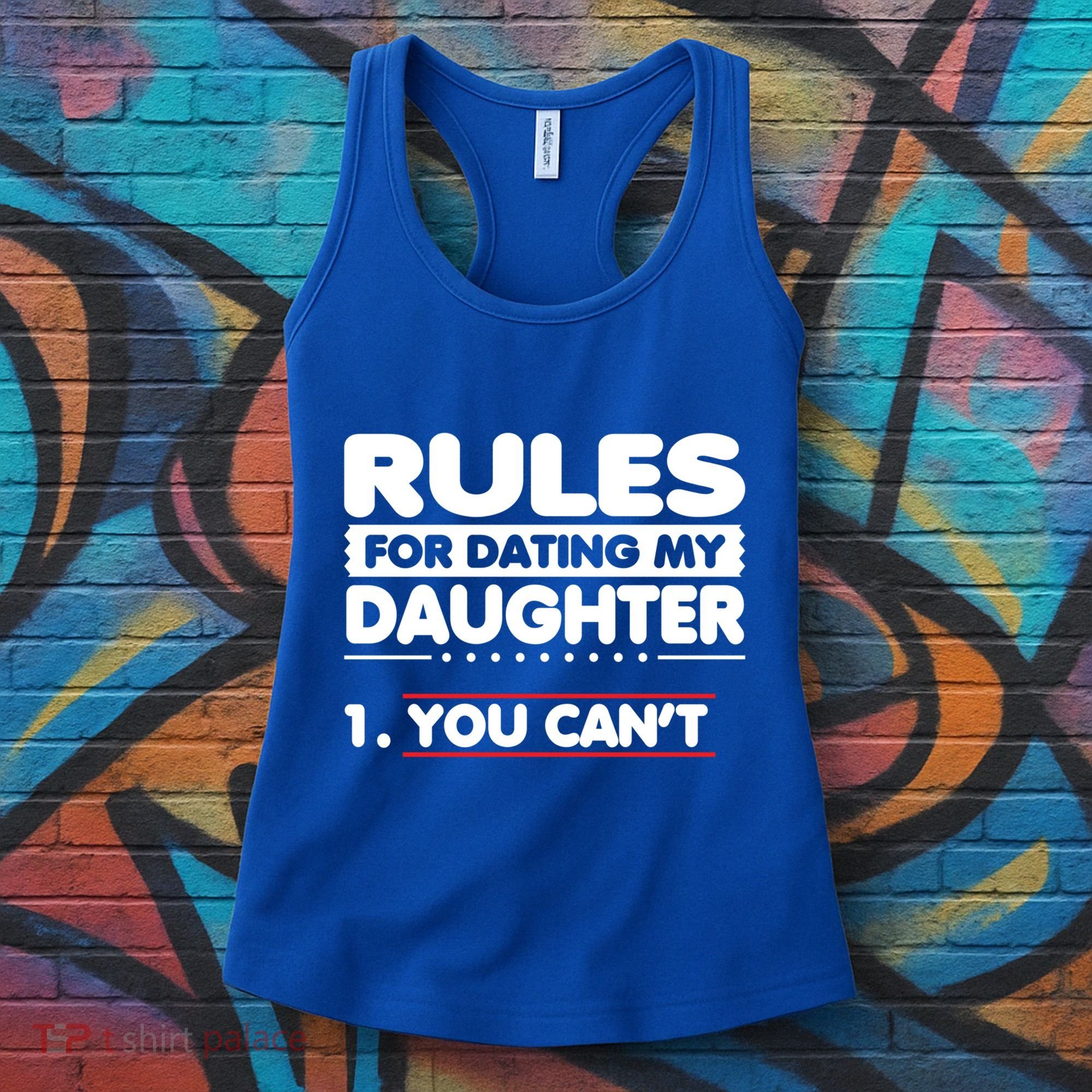 Funny Dad Humor Gift Rules For Dating My Daughter Meaningful Gift Women's Tank Top