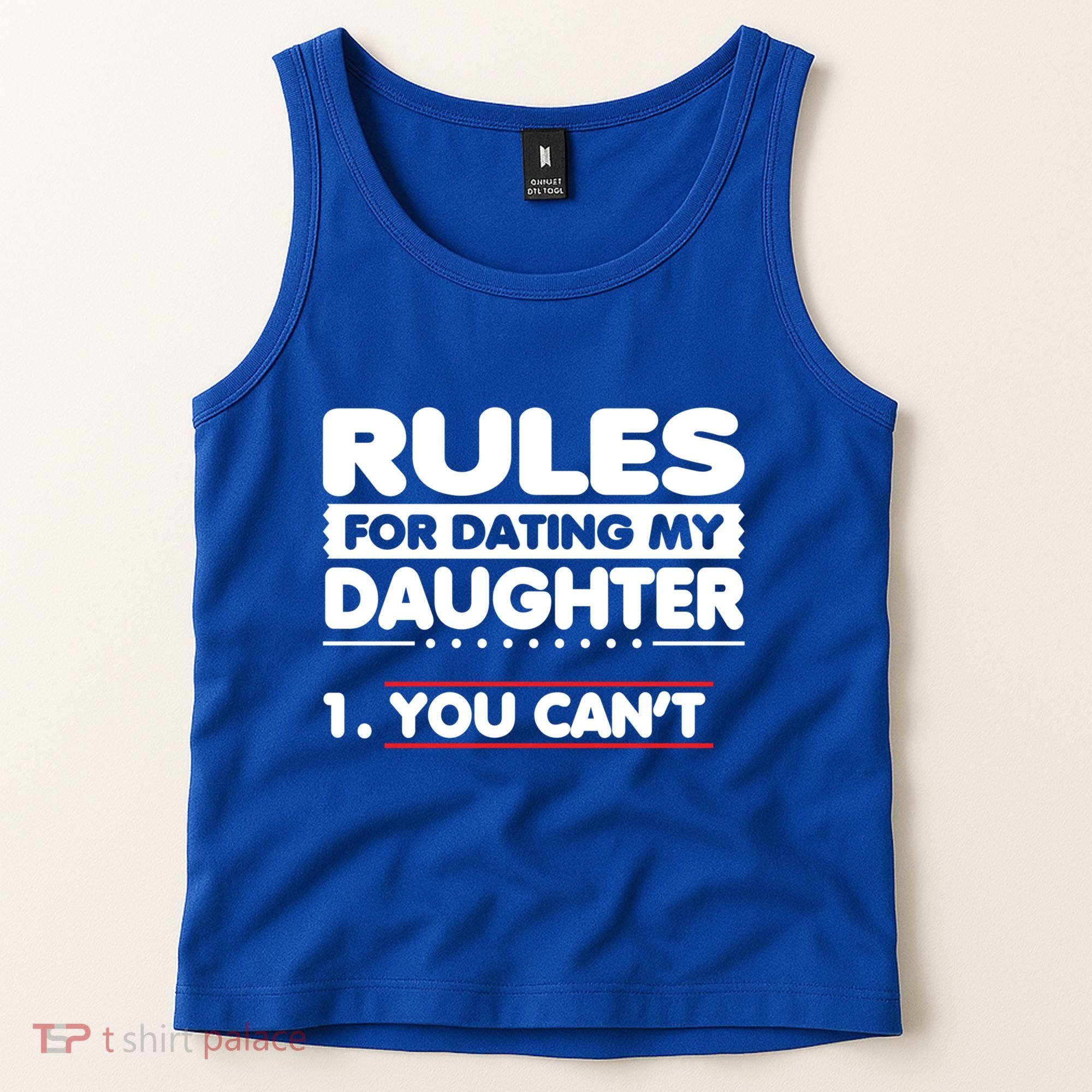 Funny Dad Humor Gift Rules For Dating My Daughter Meaningful Gift Tank Top