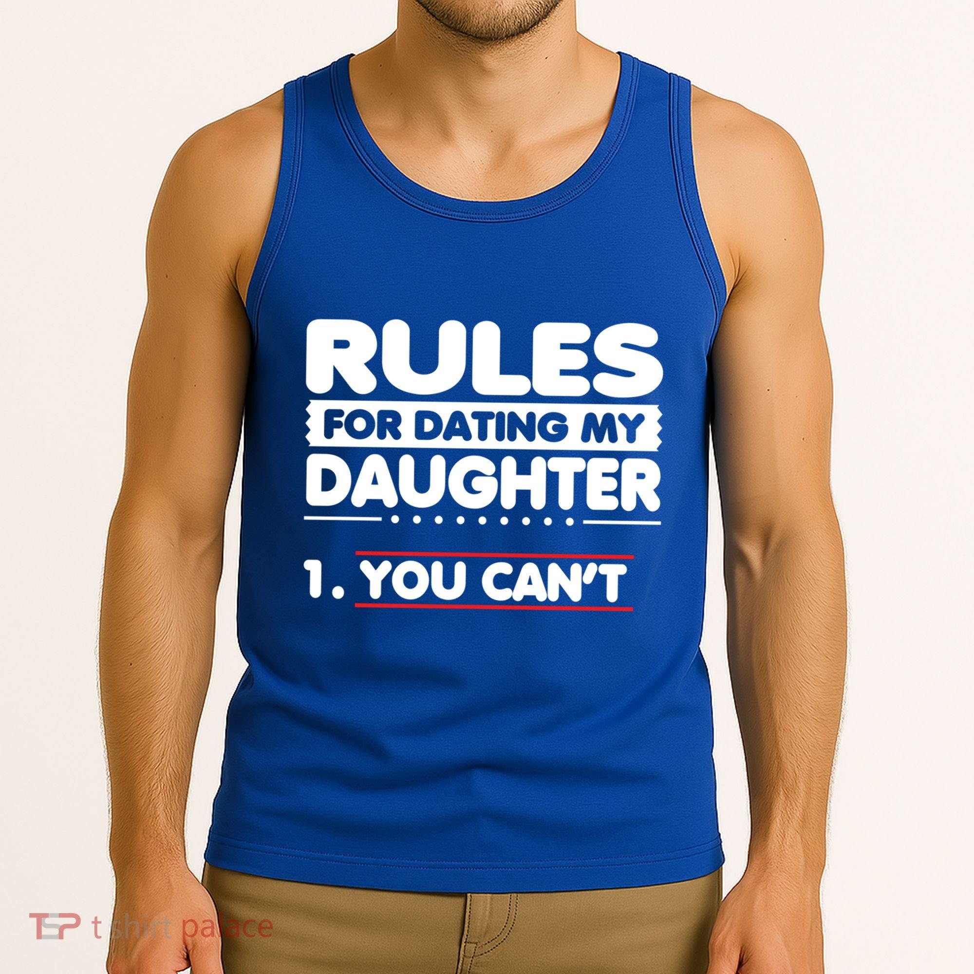 Funny Dad Humor Gift Rules For Dating My Daughter Meaningful Gift Tank Top