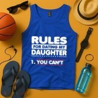 Funny Dad Humor Gift Rules For Dating My Daughter Meaningful Gift Tank Top thumb 4