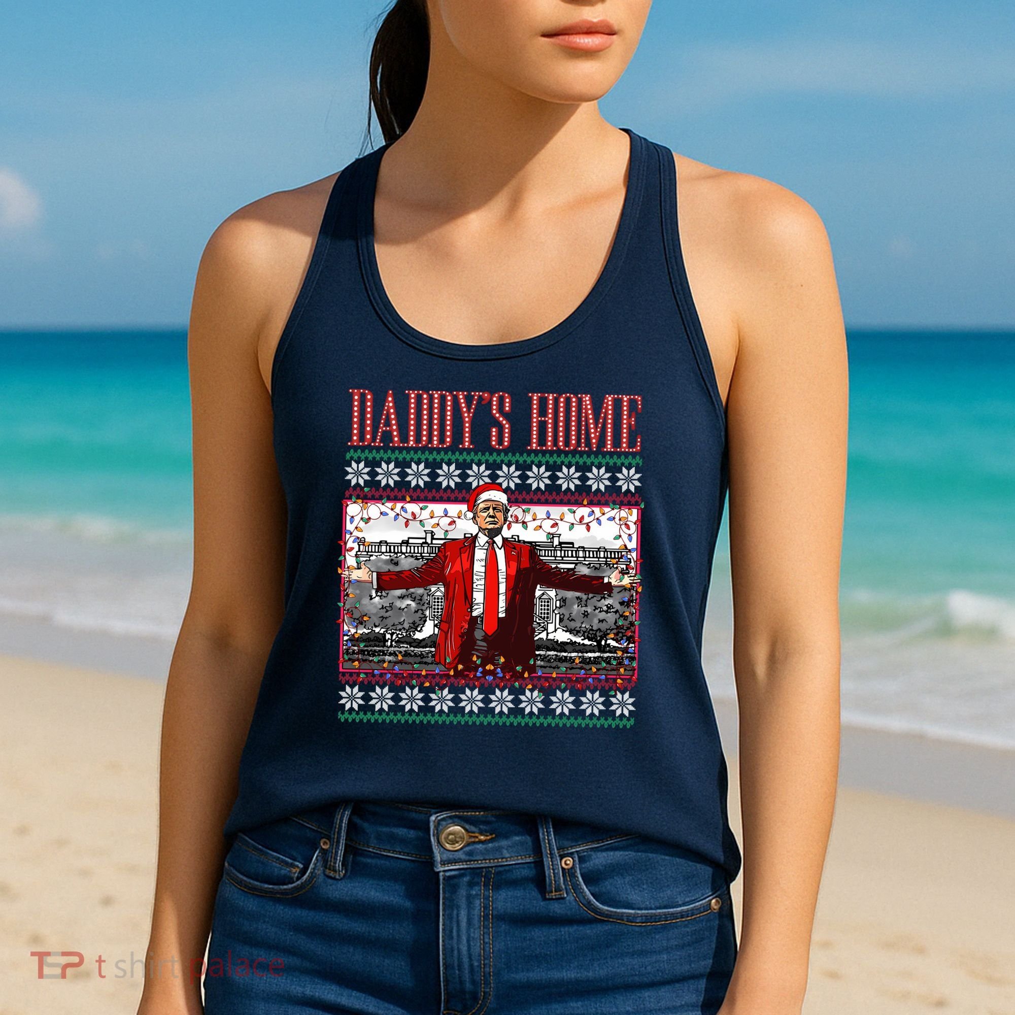 Funny DaddyS Home Trump Ugly Christmas Sweater Xmas Pajamas Sweatshirt Women's Tank Top