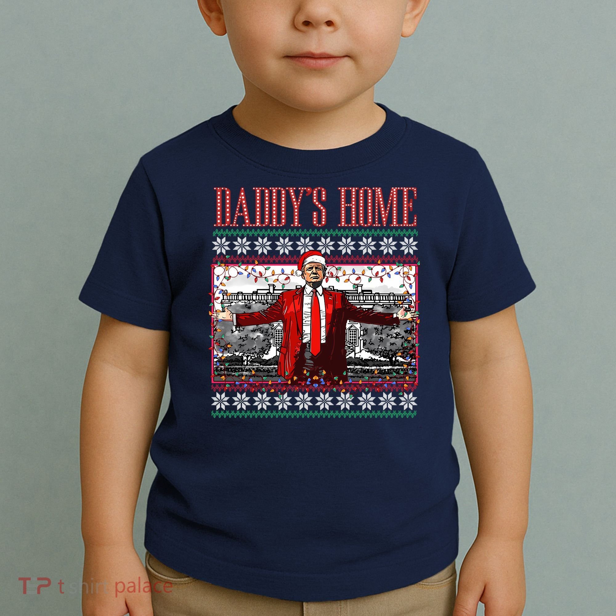 Funny DaddyS Home Trump Ugly Christmas Sweater Xmas Pajamas Sweatshirt Toddler T-Shirt