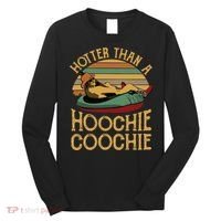 Funny Daddy Hotter Than A Hoochie Coochie Long Sleeve Shirt thumb 0