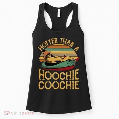 Funny Daddy Hotter Than A Hoochie Coochie Women's Tank Top