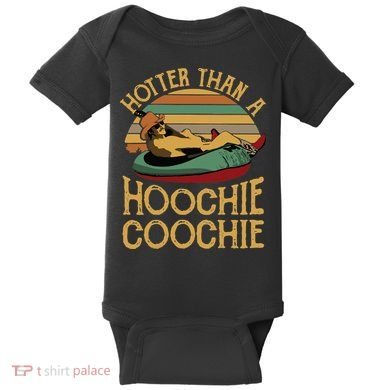 Funny Daddy Hotter Than A Hoochie Coochie Baby Bodysuit