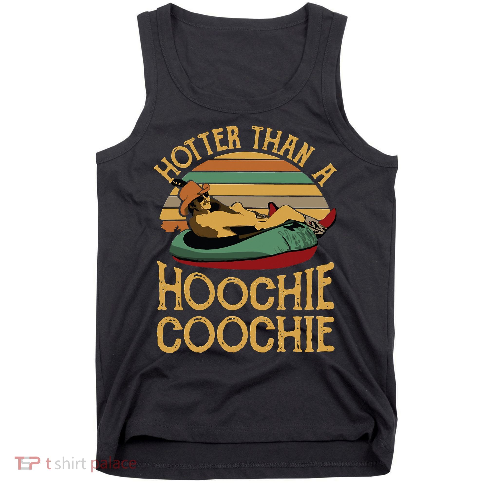 Funny Daddy Hotter Than A Hoochie Coochie Tank Top