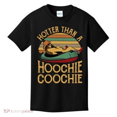 Funny Daddy Hotter Than A Hoochie Coochie Kids T-Shirt