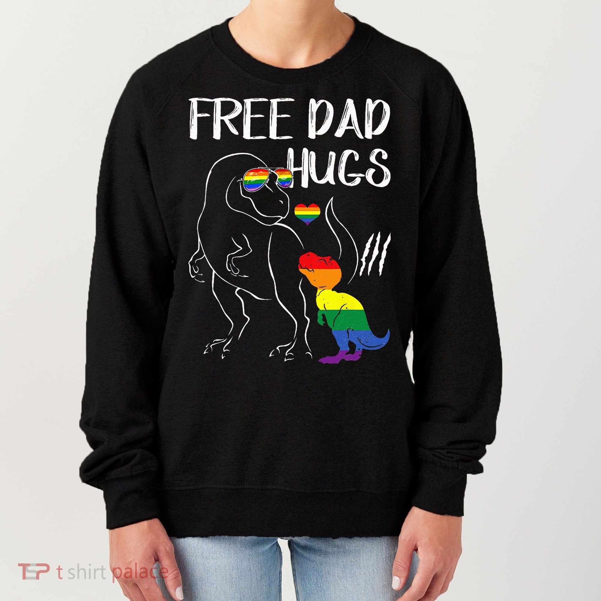 Free Dad Hugs LGBT Pride Dad Dinosaur Rex Proud Ally Women's Sweatshirt