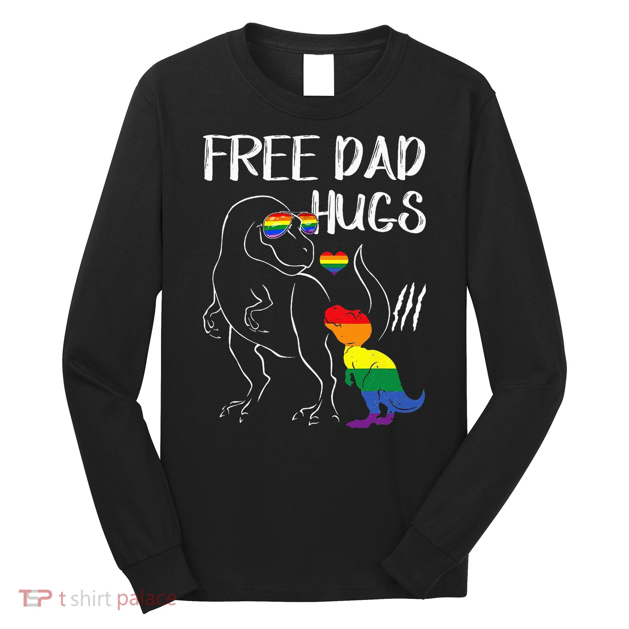 Free Dad Hugs LGBT Pride Dad Dinosaur Rex Proud Ally Long Sleeve Shirt