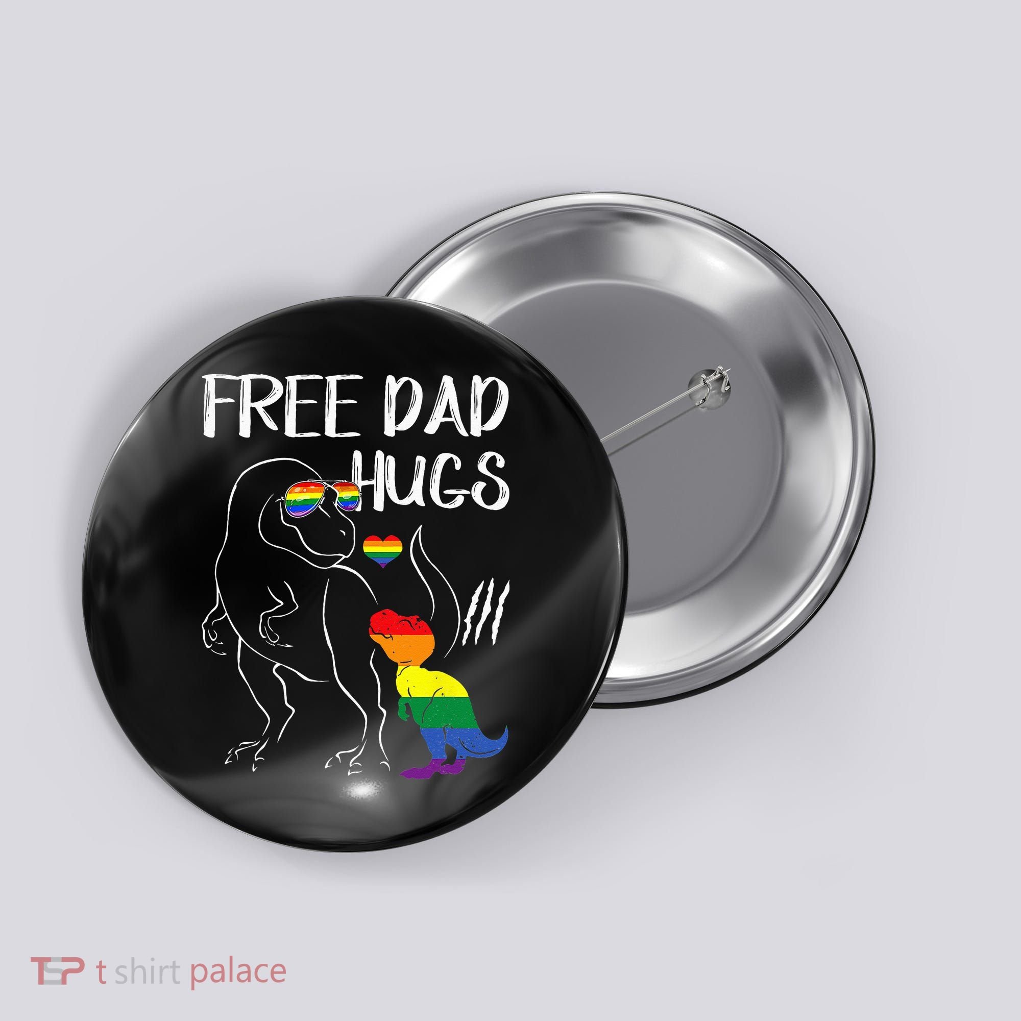 Free Dad Hugs LGBT Pride Dad Dinosaur Rex Proud Ally Button