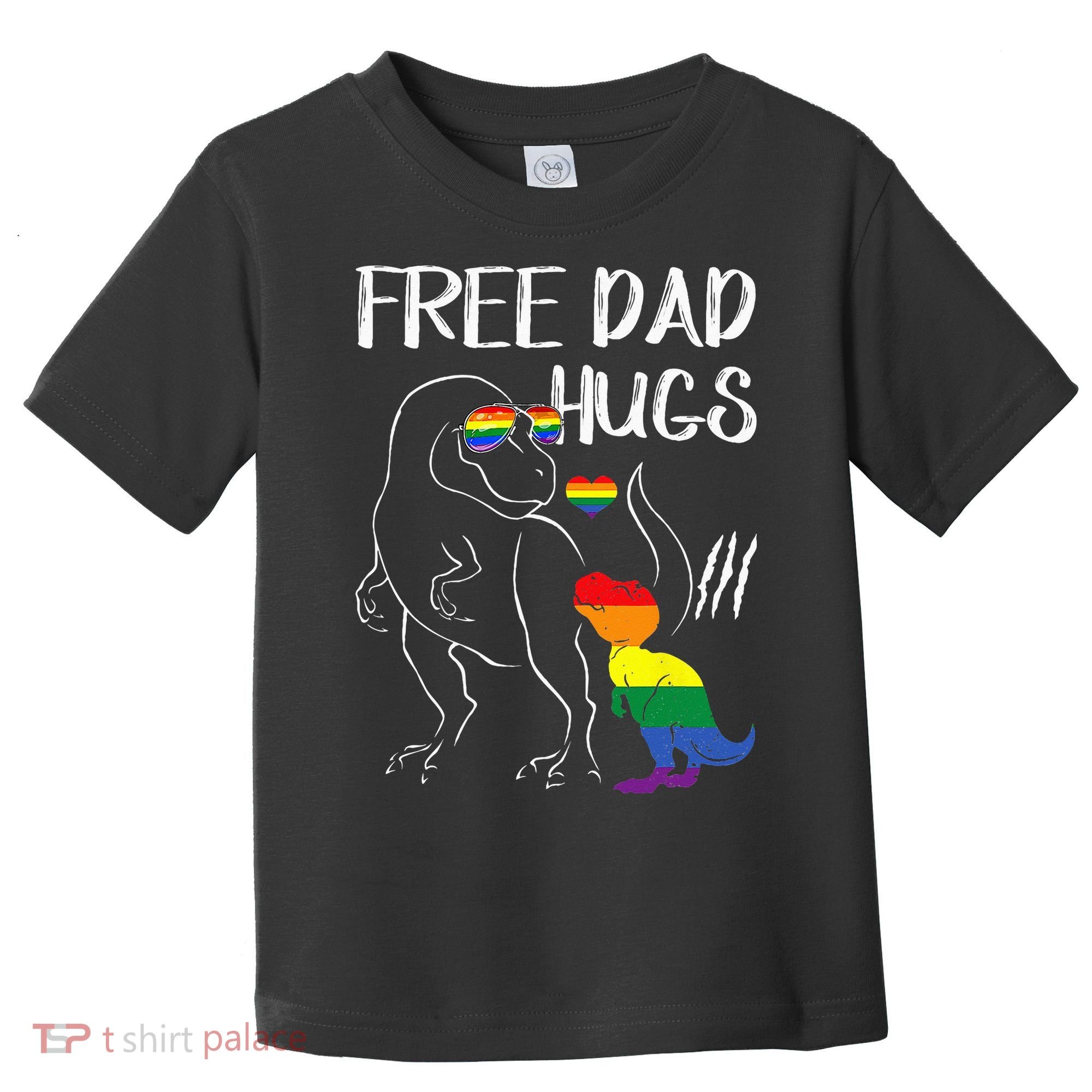 Free Dad Hugs LGBT Pride Dad Dinosaur Rex Proud Ally Toddler T-Shirt