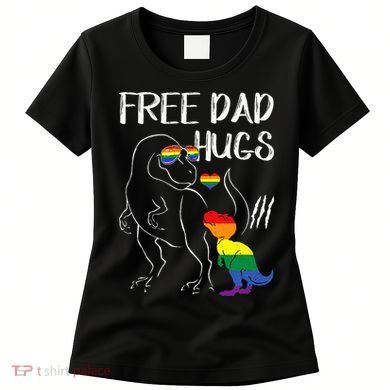 Free Dad Hugs LGBT Pride Dad Dinosaur Rex Proud Ally Women's T-Shirt