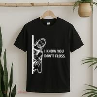 Funny Dental Hygienist Jesus I Know You DonT Floss T-Shirt thumb 2