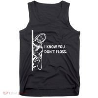 Funny Dental Hygienist Jesus I Know You DonT Floss Tank Top thumb 0