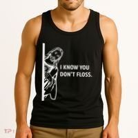 Funny Dental Hygienist Jesus I Know You DonT Floss Tank Top thumb 3