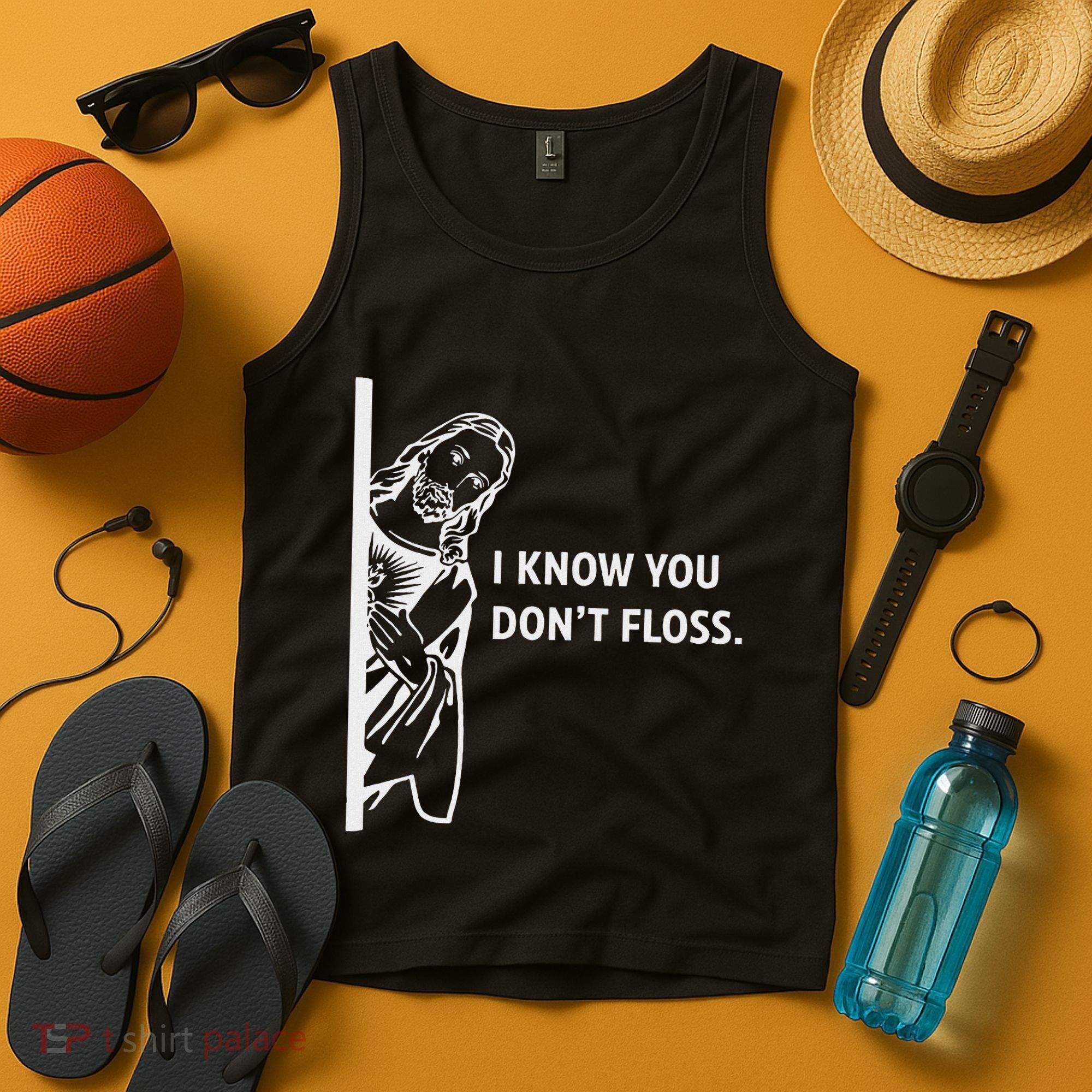 Funny Dental Hygienist Jesus I Know You DonT Floss Tank Top