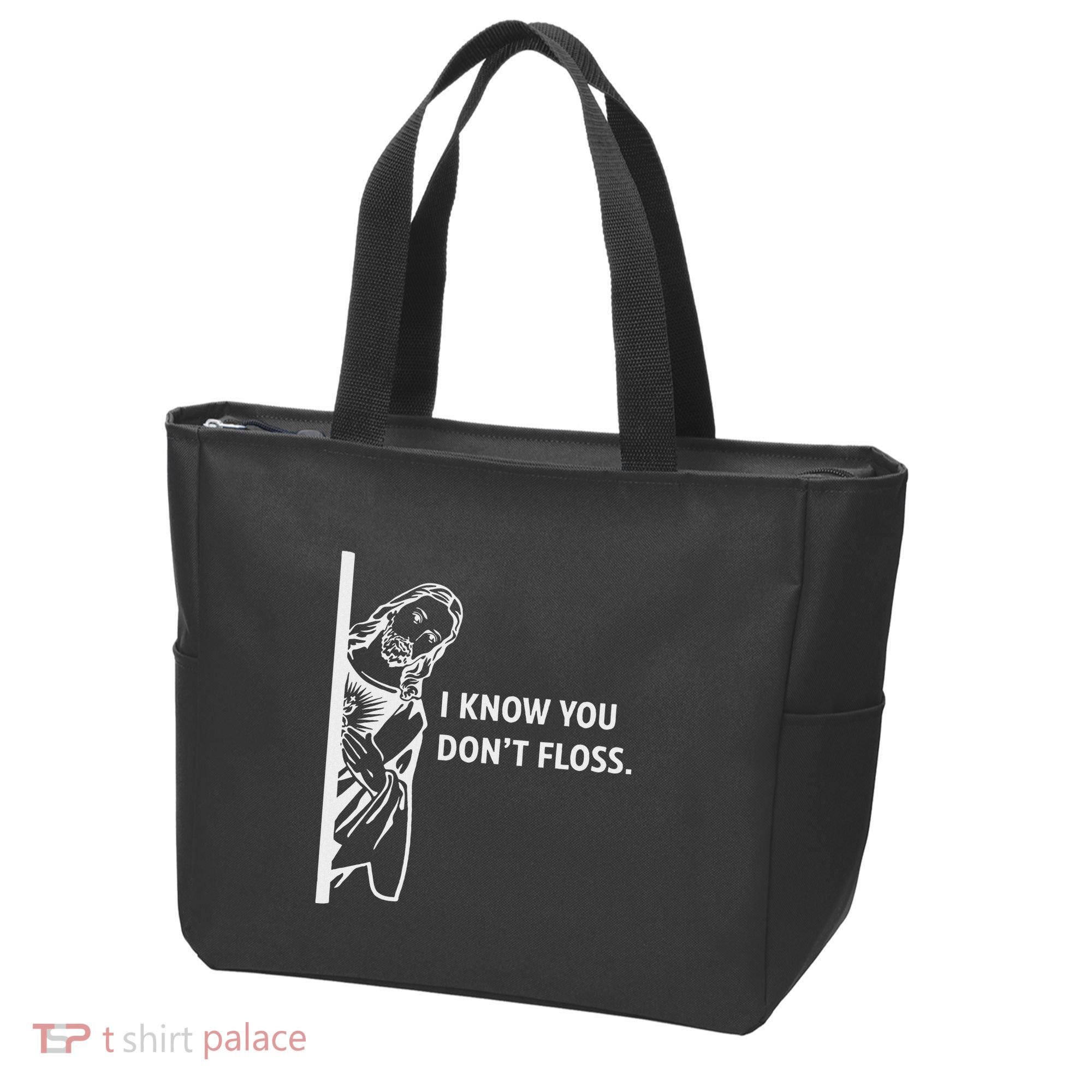Funny Dental Hygienist Jesus I Know You DonT Floss Tote Bag