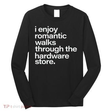 Funny Dad Handyman Hardware Quote Long Sleeve Shirt