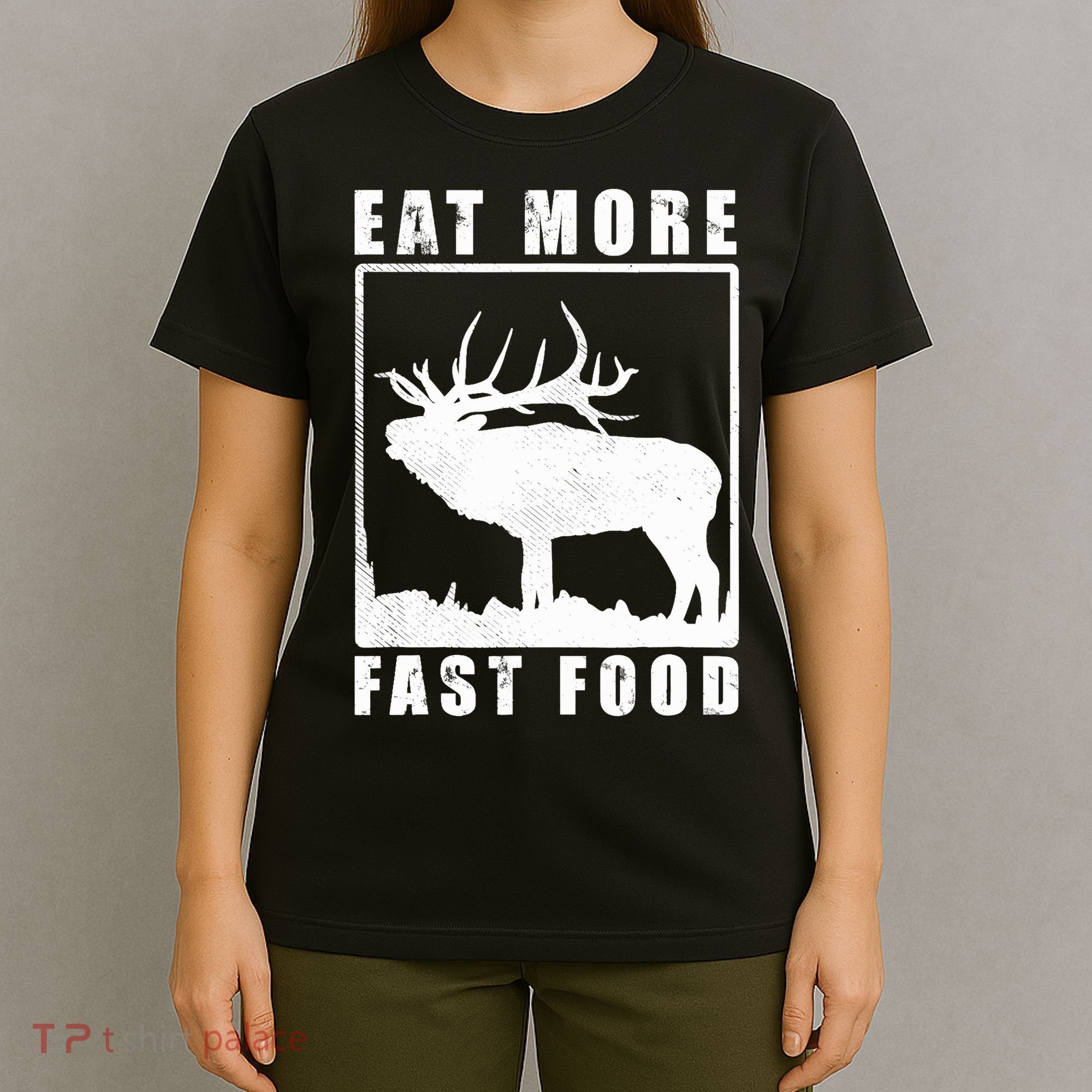 Funny Deer Hunting Season Eat More Fast Food Hunter T-Shirt