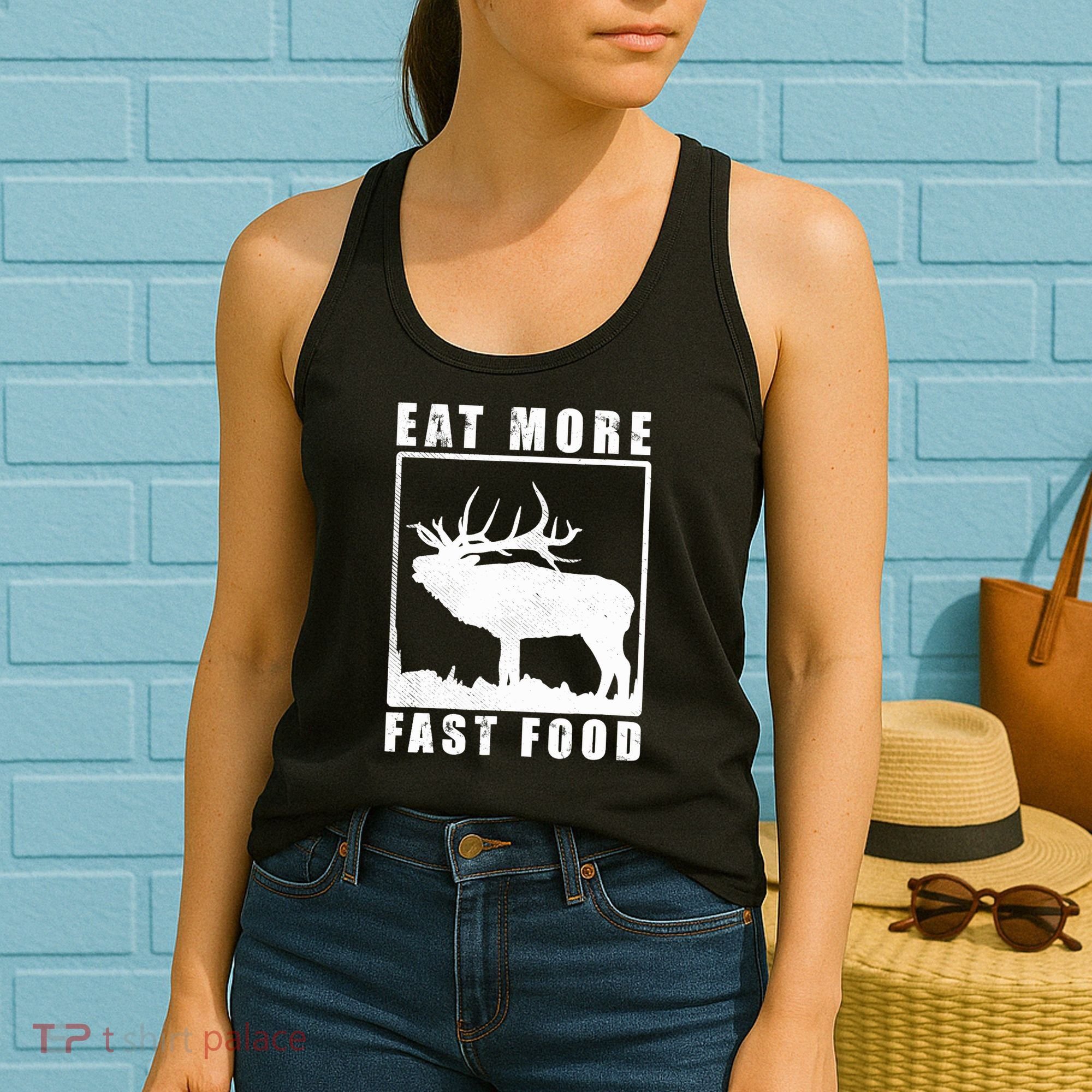 Funny Deer Hunting Season Eat More Fast Food Hunter Women's Tank Top