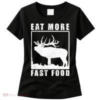 Funny Deer Hunting Season Eat More Fast Food Hunter Women's T-Shirt thumb 0