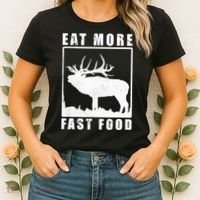 Funny Deer Hunting Season Eat More Fast Food Hunter Women's T-Shirt thumb 2