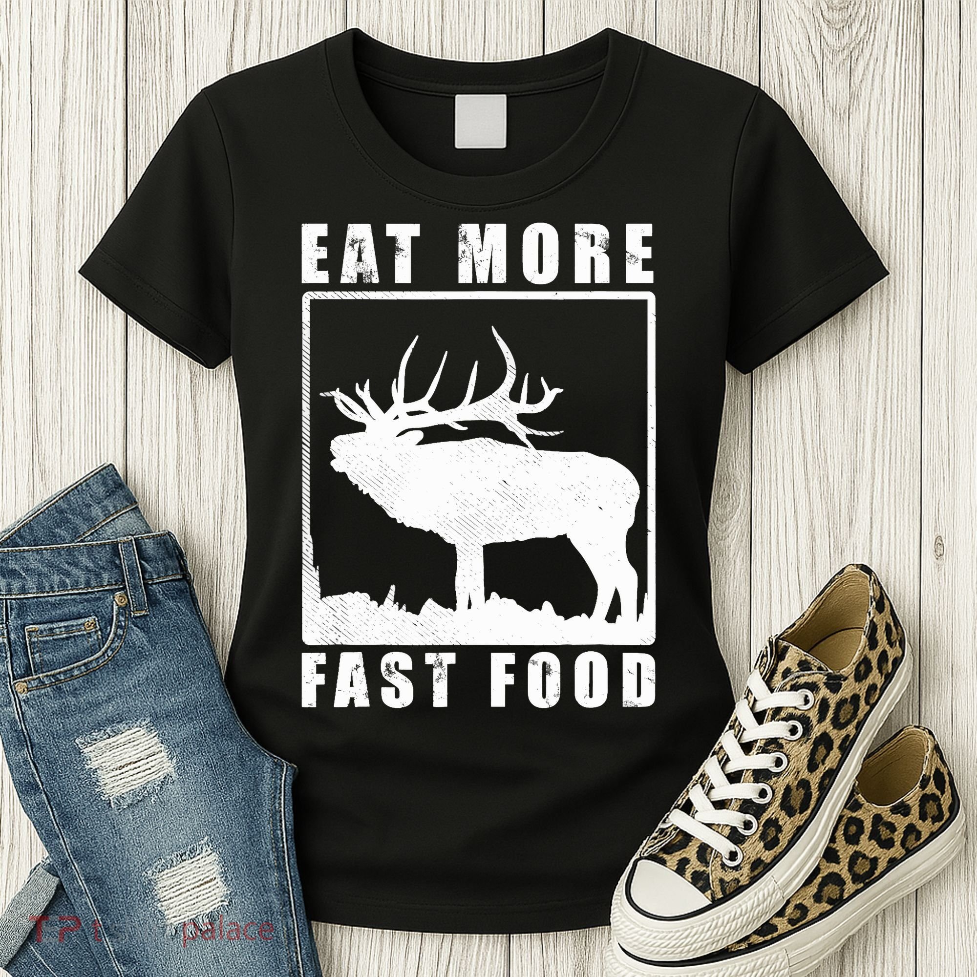 Funny Deer Hunting Season Eat More Fast Food Hunter Women's T-Shirt