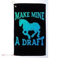 Funny Draft Horse Gift Cool Make Mine A Draft Gift Golf Towel thumb 0