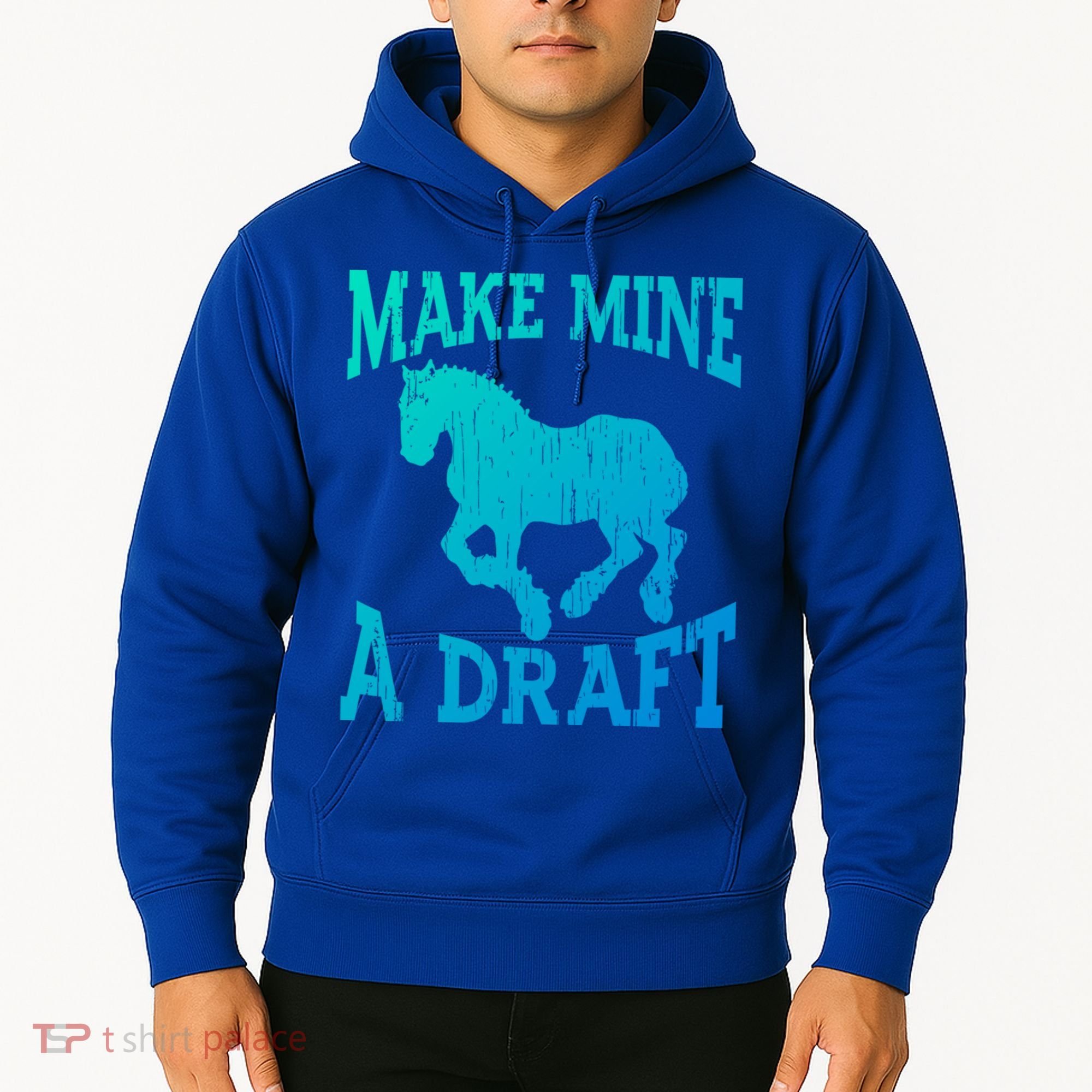 Funny Draft Horse Gift Cool Make Mine A Draft Gift Hoodie