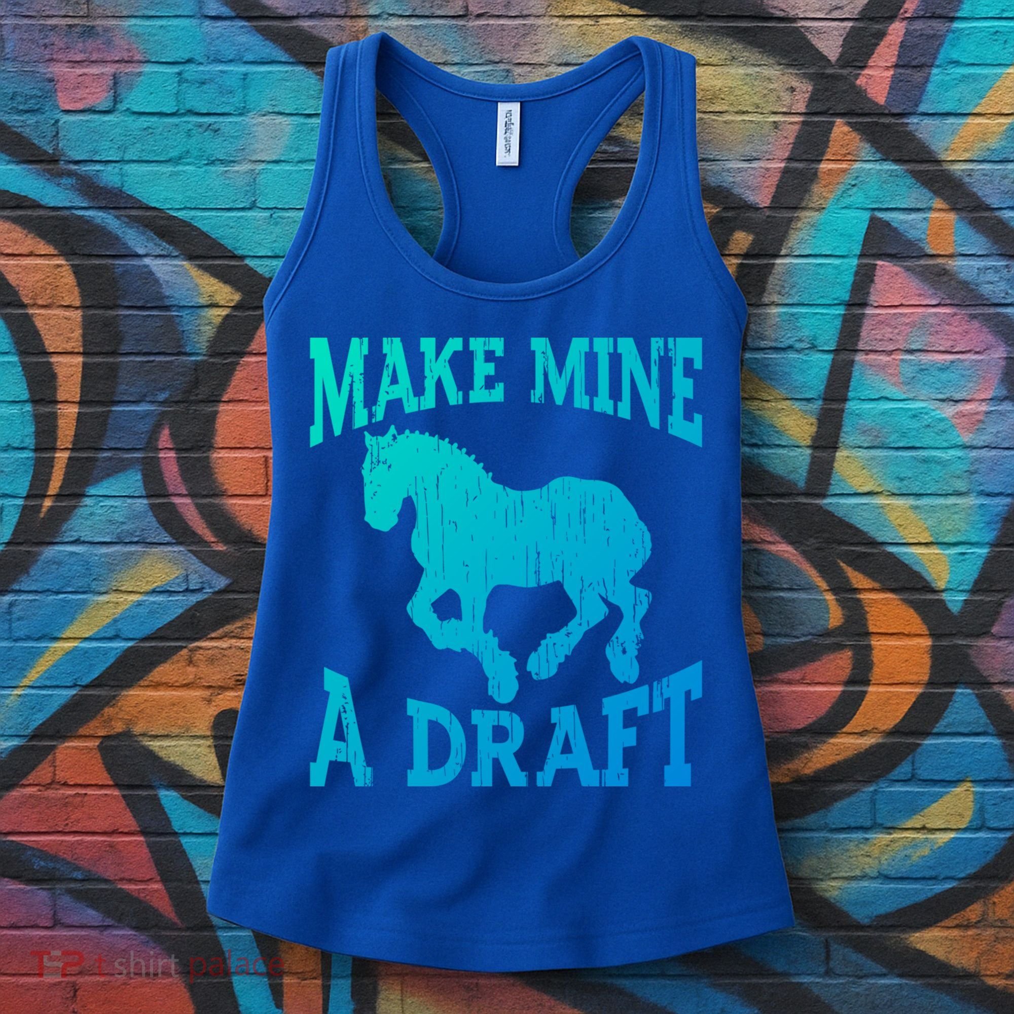 Funny Draft Horse Gift Cool Make Mine A Draft Gift Women's Tank Top