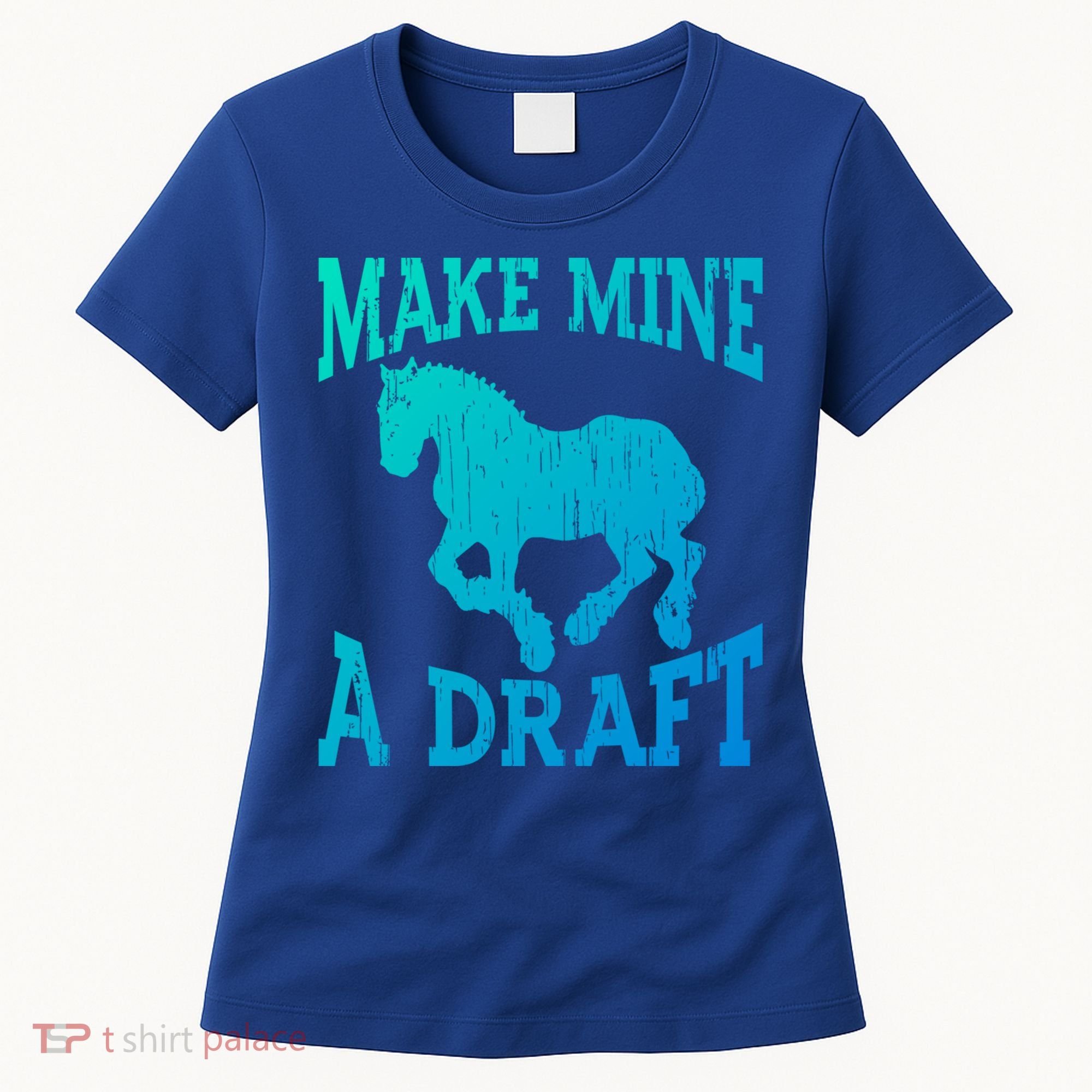 Funny Draft Horse Gift Cool Make Mine A Draft Gift Women's T-Shirt
