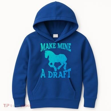 Funny Draft Horse Gift Cool Make Mine A Draft Gift Kids Hoodie