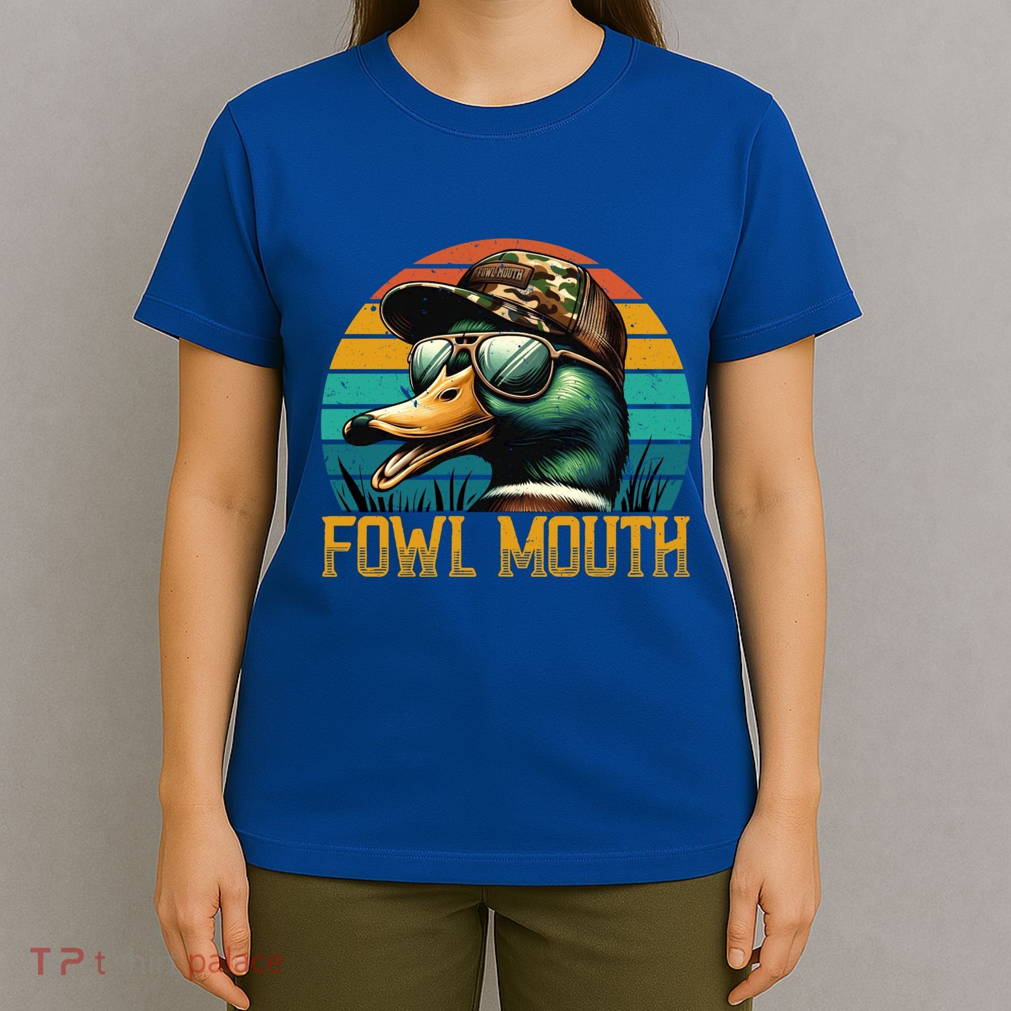 Funny Duck Hunter Funny Gift Fowl Mouth Duck Hunting Goose Hunt Meaningful Gift T-Shirt