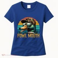 Funny Duck Hunter Funny Gift Fowl Mouth Duck Hunting Goose Hunt Meaningful Gift Women's T-Shirt thumb 0