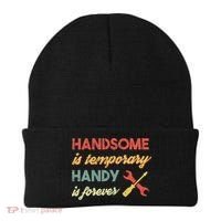 Funny Dad Handsome Is Temporary Handy Is Forever Beanie thumb 0