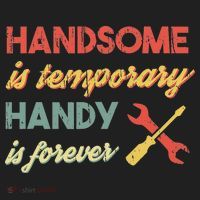 Funny Dad Handsome Is Temporary Handy Is Forever Tumbler thumb 3