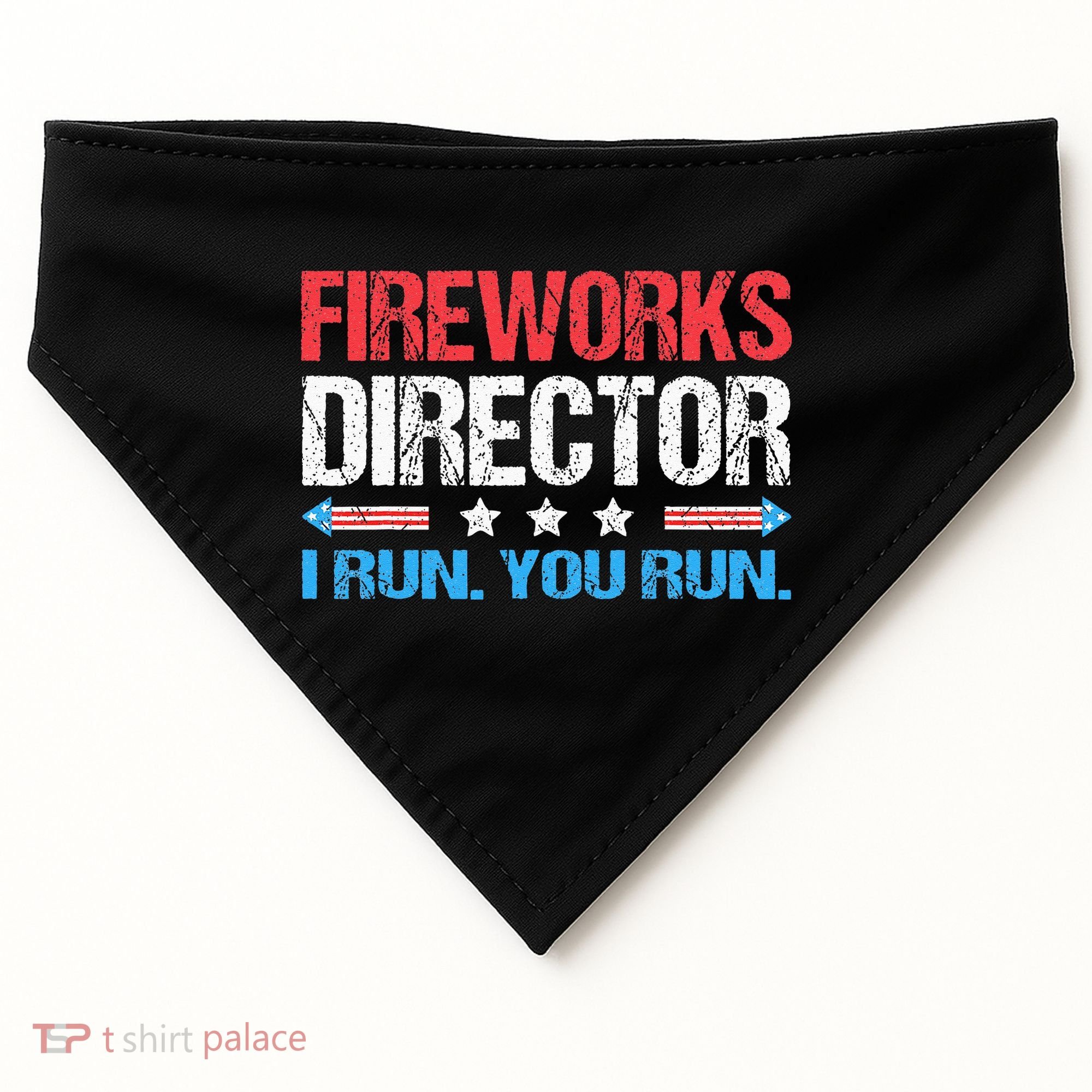 Fireworks Director I Run You Run Funny 4th Of July USA-Made Doggie Bandana