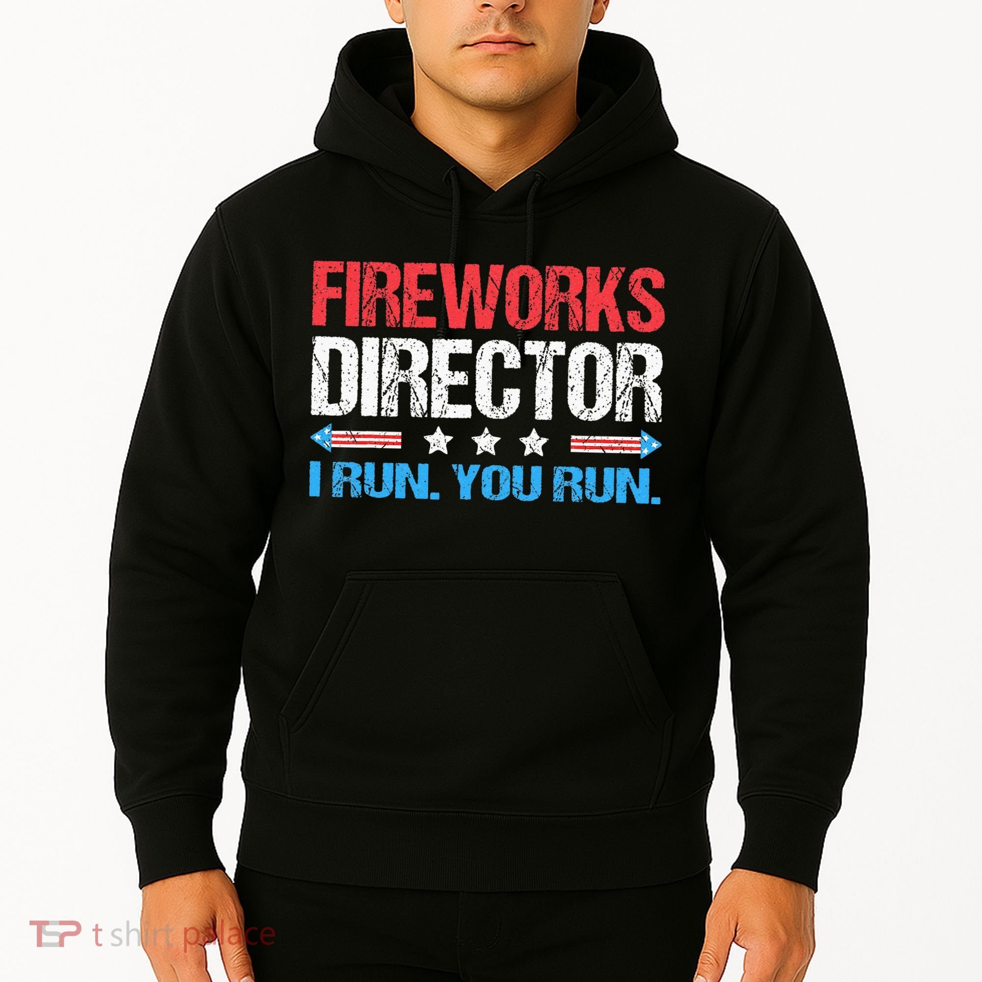 Fireworks Director I Run You Run Funny 4th Of July Hoodie