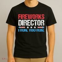 Fireworks Director I Run You Run Funny 4th Of July T-Shirt thumb 3