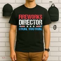 Fireworks Director I Run You Run Funny 4th Of July T-Shirt thumb 6