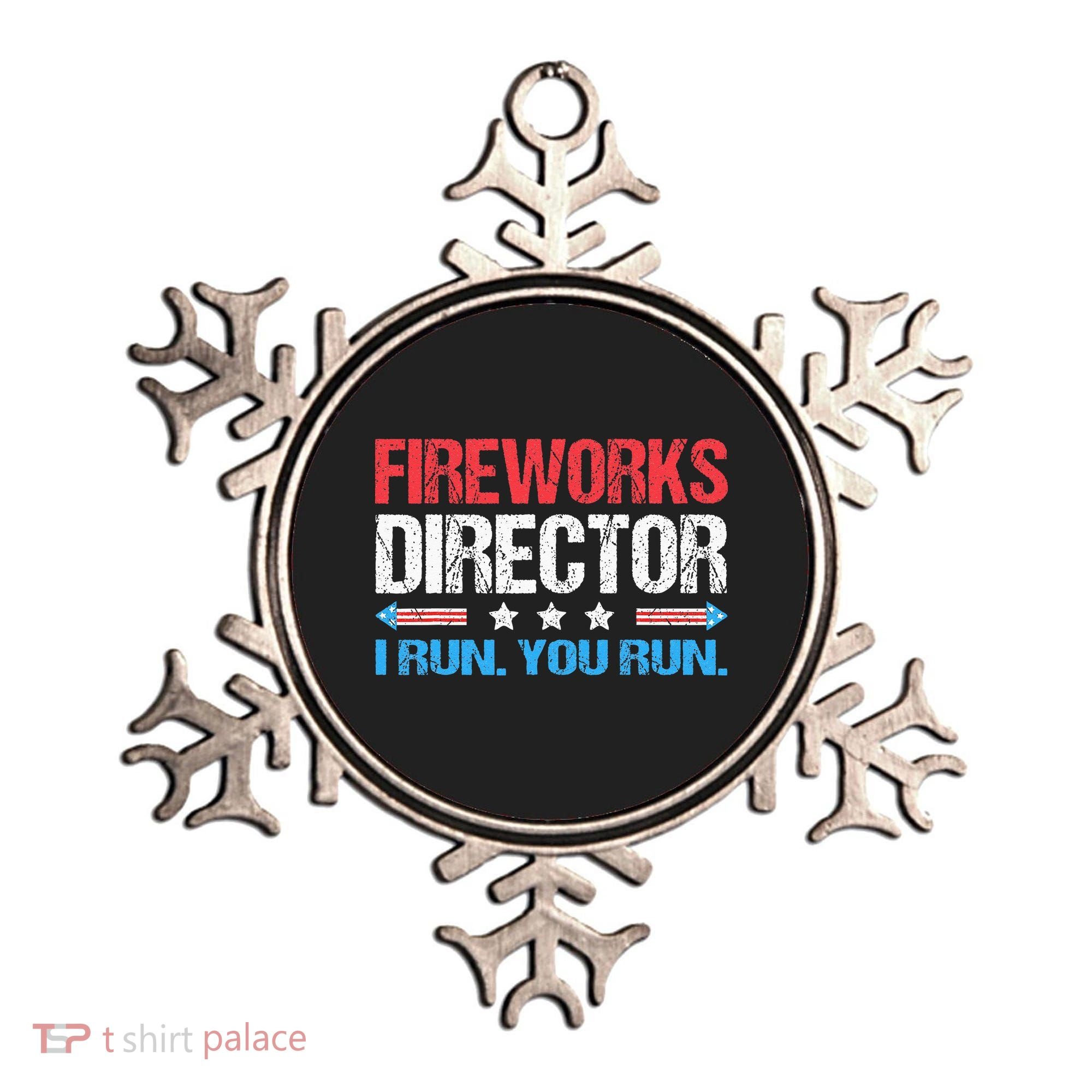 Fireworks Director I Run You Run Funny 4th Of July Ornament