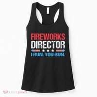 Fireworks Director I Run You Run Funny 4th Of July Women's Tank Top thumb 0